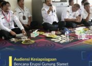 Gunung Slamet Berstatus Waspada, Bupati Pemalang Siapkan Radius Steril Diperluas Jalur Evakuasi Disiagakan